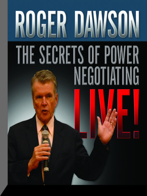 Title details for The Secrets of Power Negotiating Live! by Roger Dawson - Available